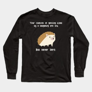 Never Zero Hedgehog Long Sleeve T-Shirt